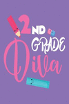 2nd Grade Diva: Second Grader Back to School Writing Notebook for Girls P 110 p.