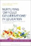 Nurturing 'Difficult Conversations' in Education: Empowerment, Agency and Social Justice in the UK P 280 p. 26