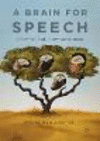 A Brain for Speech 1st ed. 2017 H XXIV, 505 p. 17