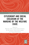 Citizenship and Social Exclusion at the Margins of the Welfare State(Social Welfare Around the World) H 274 p. 23