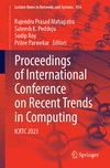 Proceedings of International Conference on Recent Trends in Computing 1st ed. 2024(Lecture Notes in Networks and Systems Vol.954