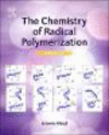 The Chemistry of Radical Polymerization 3rd ed. H 600 p. 19