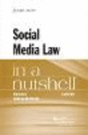 Social Media Law in a Nutshell 2nd ed.(Nutshell Series) paper 454 p. 22
