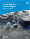 Clouds and Their Climatic Impacts:Radiation, Circ ulation, and Precipitation '24
