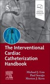 The Interventional Cardiac Catheterization Handbook, 5th ed. '22
