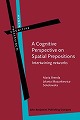 A Cognitive Perspective on Spatial Prepositions(Human Cognitive Processing Vol. 74) hardcover 240 p. 22