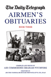 Airmen's Obituaries: Book 3(Daily Telegraph Book of Obituaries) H 352 p. 20