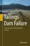 Tailings Dam Failure:Socio-Economic-Environmental Impacts '22