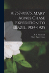 #1757-#1975, Mary Agnes Chase Expedition to Brazil, 1924-1925 P 42 p. 21