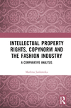 Intellectual Property Rights, Copynorm and the Fashion Industry: A Comparative Analysis H 304 p. 23