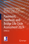 Pavement, Roadway, and Bridge Life Cycle Assessment, 2024 2024th ed.(RILEM Bookseries Vol.51) H 24