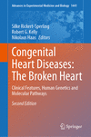 Congenital Heart Diseases: The Broken Heart, 2nd ed. (Advances in Experimental Medicine and Biology, Vol. 1441)