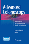 Advanced Colonoscopy Softcover reprint of the original 1st ed. 2014 P XII, 96 p. 54 illus., 48 illus. in color. 17