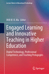 Engaged Learning and Innovative Teaching in Higher Education 2024th ed.(Lecture Notes in Educational Technology) H 24