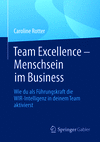 Team Excellence – Menschsein im Business 2024th ed. P 145 p. 24