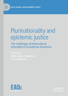 Plurinationality and epistemic justice, 2024 ed. (EADI Global Development Series)