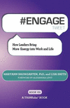 # ENGAGE tweet Book01: How Leaders Bring More Energy into Work and Life P 138 p. 13