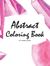 Abstract Coloring Book for Adults - Volume 1 (Large Hardcover Adult Coloring Book) H 90 p. 20