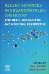 Recent Advances in Organometallic Chemistry:Synthetic, Mechanistic and Medicinal Perspective '23