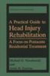A Practical Guide to Head Injury Rehabilitation 1994th ed.(Critical Issues in Neuropsychology) H XIV, 239 p. 93
