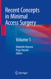 Recent Concepts in Minimal Access Surgery:Volume 1 '22