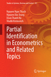 Partial Identification in Econometrics and Related Topics 2024th ed.(Studies in Systems, Decision and Control Vol.531) H 500 p.