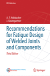 Recommendations for Fatigue Design of Welded Joints and Components 3rd ed.(IIW Collection) H 24