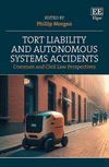 Tort Liability and Autonomous Systems Accidents:Common and Civil Law Perspectives '23
