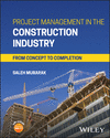 Project Management in the Construction Industry:From Concept to Completion '24