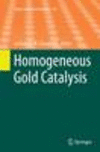 Homogeneous Gold Catalysis Softcover reprint of the original 1st ed. 2015(Topics in Current Chemistry Vol.357) P VII, 288 p. 315