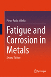 Fatigue and Corrosion in Metals, 2nd ed. '24