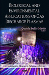 Biological and Environmental Applications of Gas Discharge Plasmas.　hardcover