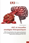 AVC et nouvelles stratégies thérapeutiques P 120 p. 16