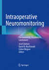 Intraoperative Neuromonitoring:Fundamentals, Possibilities, Limitations '24