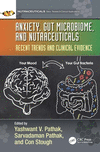 Anxiety, Gut Microbiome, and Nutraceuticals:Recent Trends and Clinical Evidence (Nutraceuticals) '23