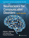Neuroscience for Communicative Disorders, 6th ed. '24