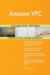 Amazon VPC A Complete Guide - 2019 Edition P 302 p. 19