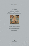 Ulysses and the Limits of Dante′s Humanism / Ulisse o dei limiti dell′umanesimo dantesco '23