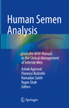 Human Semen Analysis:From the WHO Manual to the Clinical Management of Infertile Men '24