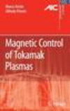 Magnetic Control of Tokamak Plasmas 2008th ed.(Advances in Industrial Control) H XVIII, 160 p., 54 b/w illus. 08