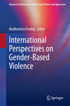 International Perspectives on Gender-Based Violence (Advances in Preventing and Treating Violence and Aggression) '23