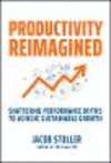 Productivity Reimagined: Shattering Performance My ths to Achieve Sustainable Growth H 288 p. 24