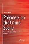 Polymers on the Crime Scene Softcover reprint of the original 1st ed. 2015 P XI, 356 p. 217 illus., 73 illus. in color. 16