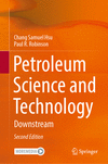 Petroleum Science and Technology 2nd ed. H 24