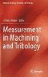 Measurement in Machining and Tribology (Materials Forming, Machining and Tribology) '19