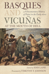 Basques and Vicu　as at the Mouth of Hell: A Documentary History of Potos　 in the Early 1620s H 472 p. 24