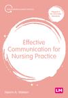 Effective Communication for Nursing Practice (Transforming Nursing Practice) '24