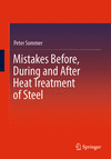 Mistakes Before, During and After Heat Treatment of Steel '24
