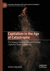 Capitalism in the Age of Catastrophe, 2024 ed. (Palgrave Insights into Apocalypse Economics)