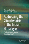 Addressing the Climate Crisis in the Indian Himalayas 1st ed. 2024 H 24
